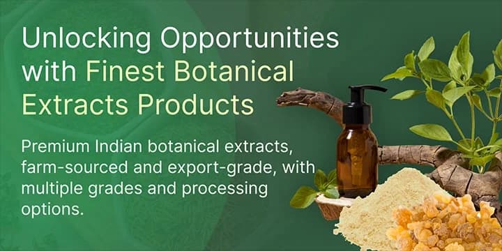 Premium Botanical Extracts from India banner